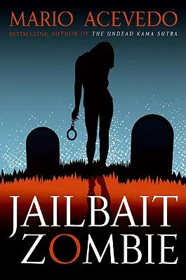 Zombi de pușcărie (Jailbait Zombie) - Jailbait Zombie