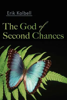 Dumnezeul celei de-a doua șanse - The God of Second Chances