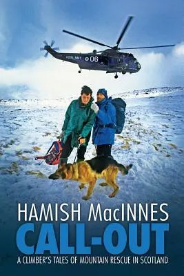 Call-out: Poveștile unui alpinist despre salvarea montană în Scoția - Call-out: A climber's tales of mountain rescue in Scotland
