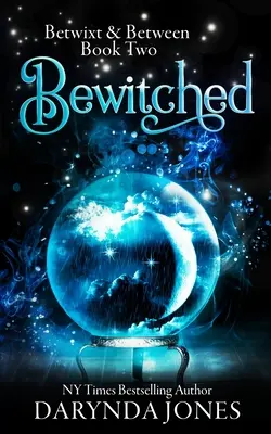 Bewitched: Betwixt & Between Cartea a doua - Bewitched: Betwixt & Between Book Two
