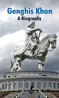 Genghis Khan: O biografie - Genghis Khan: A Biography