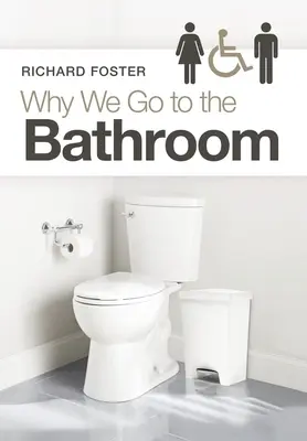 De ce mergem la baie - Why We Go to the Bathroom