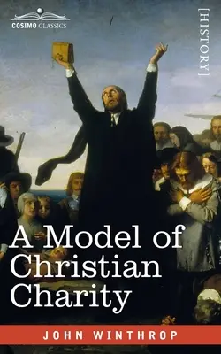 Un model de caritate creștină: Un oraș pe un deal - A Model of Christian Charity: A City on a Hill