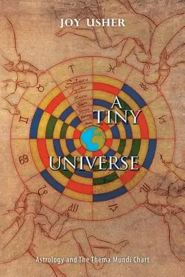 Un univers minuscul: Astrologia și harta Thema Mundi - A Tiny Universe: Astrology and the Thema Mundi Chart