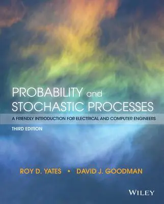 Probabilitate și procese stochastice: O introducere prietenoasă pentru inginerii electricieni și informaticieni - Probability and Stochastic Processes: A Friendly Introduction for Electrical and Computer Engineers