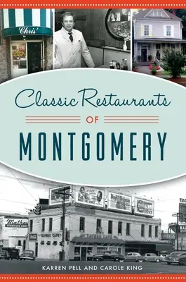 Restaurantele clasice din Montgomery - Classic Restaurants of Montgomery