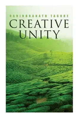 Unitate creatoare: Prelegeri despre Dumnezeu și spiritualitate - Creative Unity: Lectures on God and Spirituality