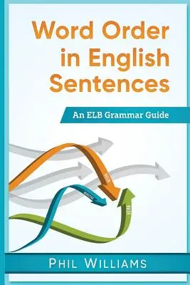Ordinea cuvintelor în propozițiile în limba engleză - Word Order in English Sentences