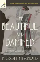 Cei frumoși și blestemați: Annotated Warbler Classics Edition - The Beautiful and Damned: Annotated Warbler Classics Edition