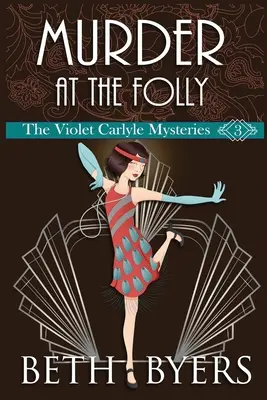 Crimă la Folly: Un mister istoric intim Violet Carlyle - Murder at the Folly: A Violet Carlyle Cozy Historical Mystery