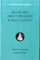 O mulțime de lucruri despre religie - Much ADO about Religion