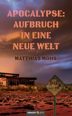 Apocalipsa: Aufbruch in eine neue Welt - Apocalypse: Aufbruch in eine neue Welt