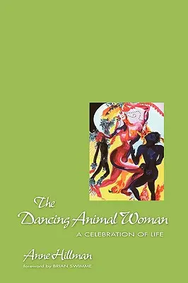 Femeia animal dansatoare - The Dancing Animal Woman