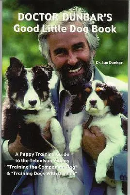 Cartea doctorului Dunbar despre câinele mic și bun - Doctor Dunbar's Good Little Dog Book