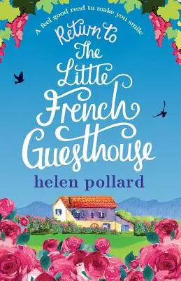 Întoarcerea la mica pensiune franceză: O lectură plăcută care te va face să zâmbești - Return to the Little French Guesthouse: A feel good read to make you smile