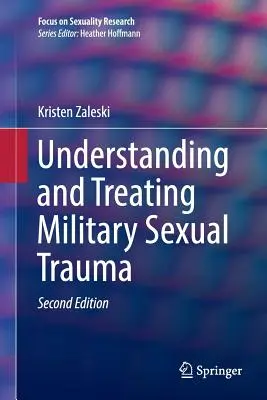 Înțelegerea și tratarea traumei sexuale militare - Understanding and Treating Military Sexual Trauma
