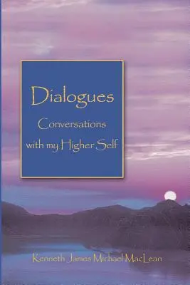 Dialoguri Conversații cu Sinele meu Superior - Dialogues Conversations with My Higher Self