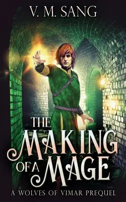 Crearea unui mag - The Making Of A Mage