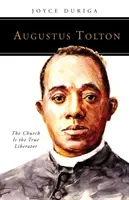 Augustus Tolton: Biserica este adevăratul eliberator - Augustus Tolton: The Church Is the True Liberator