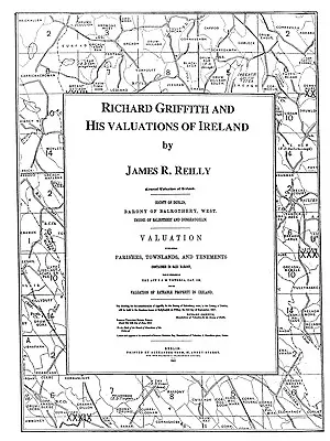 Richard Griffith și evaluările sale ale Irlandei - Richard Griffith and His Valuations of Ireland