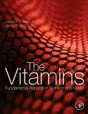 Vitaminele: Aspecte fundamentale în nutriție și sănătate - The Vitamins: Fundamental Aspects in Nutrition and Health