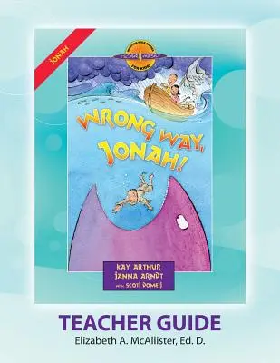 Discover 4 Yourself(r) Ghid pentru profesori: Cale greșită, Iona! - Discover 4 Yourself(r) Teacher Guide: Wrong Way, Jonah!