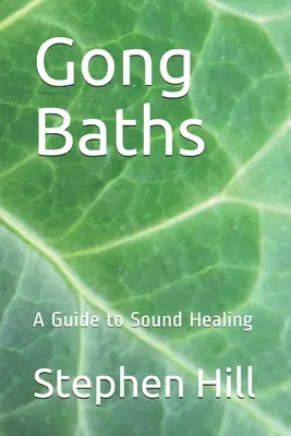 Băile Gong: Un ghid pentru vindecarea prin sunet - Gong Baths: A Guide to Sound Healing