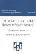 Textura ființei Eseuri de filosofie primară - The Texture of Being Essays in First Philosophy