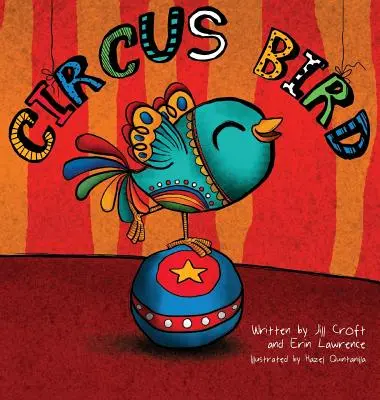 Pasăre de circ - Circus Bird