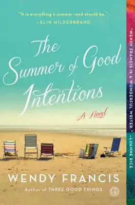 Vara bunelor intenții - The Summer of Good Intentions