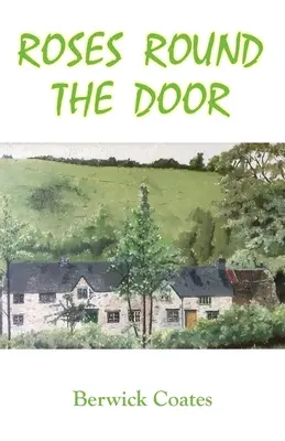 Roses Round The Door: Marele vis al cabanei - Roses Round The Door: The Great Cottage Dream