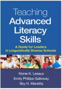 Predarea competențelor avansate de alfabetizare: Un ghid pentru liderii din școlile cu diversitate lingvistică - Teaching Advanced Literacy Skills: A Guide for Leaders in Linguistically Diverse Schools