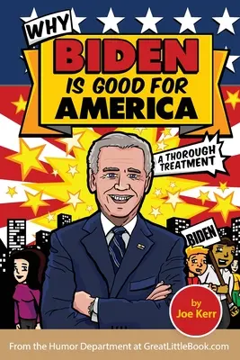 De ce Biden este bun pentru America - Why Biden is Good for America