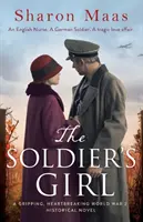 The Soldier's Girl: Un roman istoric captivant și sfâșietor despre cel de-al Doilea Război Mondial - The Soldier's Girl: A gripping, heart-breaking World War 2 historical novel