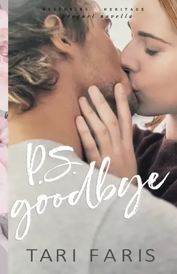 P.S. Goodbye (nuvelă prequel) - P.S. Goodbye (Prequel Novella)