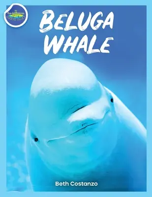 Beluga Whale Carte de activități de învățare pentru copii! - Beluga Whale Learning Activity Booklet for Kids!