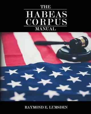 Manualul Habeas Corpus - The Habeas Corpus Manual