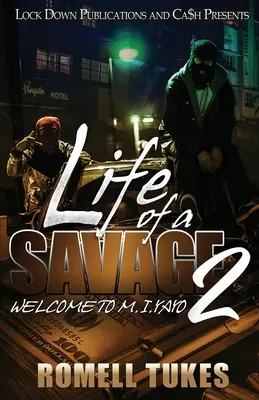 Viața unui sălbatic 2: Bun venit la M.I.YAYO - Life of a Savage 2: Welcome to M.I.YAYO