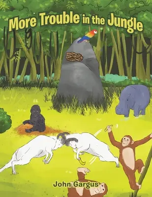 Mai multe necazuri în junglă - More Trouble in the Jungle