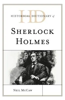Dicționarul istoric al lui Sherlock Holmes - Historical Dictionary of Sherlock Holmes