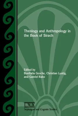 Teologie și antropologie în Cartea lui Sirach - Theology and Anthropology in the Book of Sirach