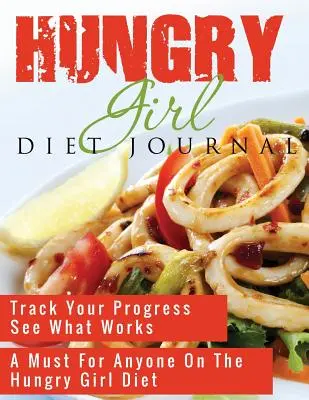 Jurnal de dietă Hungry Girl - Hungry Girl Diet Journal