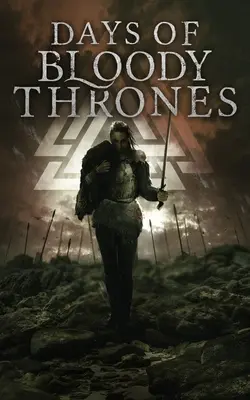 Zile de tronuri însângerate - Days of Bloody Thrones