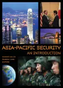 Securitatea Asia-Pacific: O introducere - Asia-Pacific Security: An Introduction