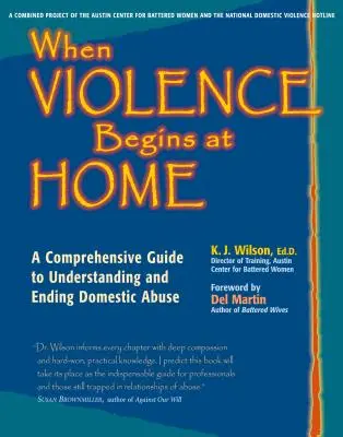 Când violența începe acasă: A Comprehensive Guide to Understanding and Ending Domestic Abuse - When Violence Begins at Home: A Comprehensive Guide to Understanding and Ending Domestic Abuse