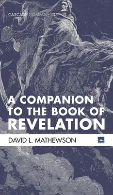 Un însoțitor al cărții Apocalipsa - A Companion to the Book of Revelation
