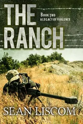 The Ranch: O moștenire a violenței - The Ranch: A Legacy of Violence