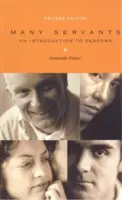 Mulți slujitori: O introducere la diaconi - Many Servants: An Introduction to Deacons