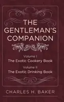 The Gentleman's Companion: Complete Edition