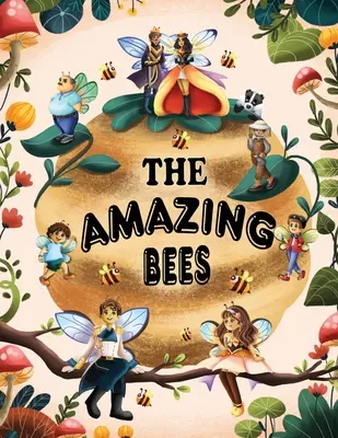 The Amazing Bees (Albinele uimitoare) - The Amazing Bees